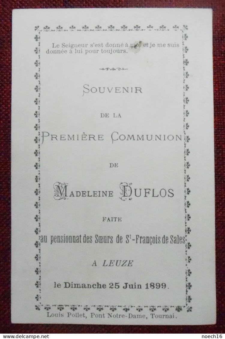 Souvenir 1ère Communion. Leuze, Hainaut, 1899, Pensionnat Des Sœurs De St-François De Sales. - Images Religieuses