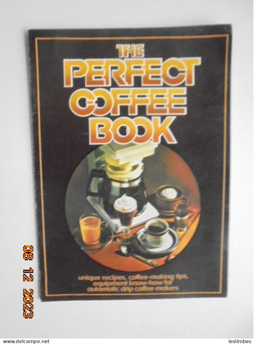 Perfect Coffee Book : Unique Recipes, Coffee Making Tips, Equipment Know How For Automatic Drip Coffee Makers - Maxwell - Nordamerika