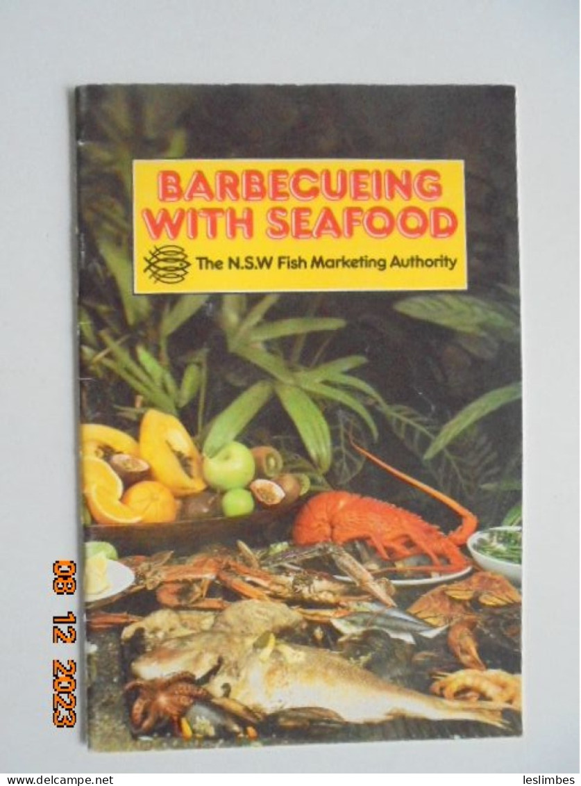 Barbecueing With Seafood - Anna Phillips And Annette Forrest - N.S.W Fish Marketing Authority - Britse