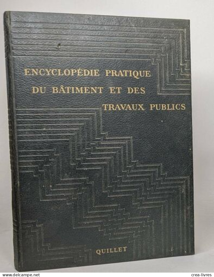 Encyclopédie Du Batiment Des Travaux Publics - Tome II - III - Woordenboeken