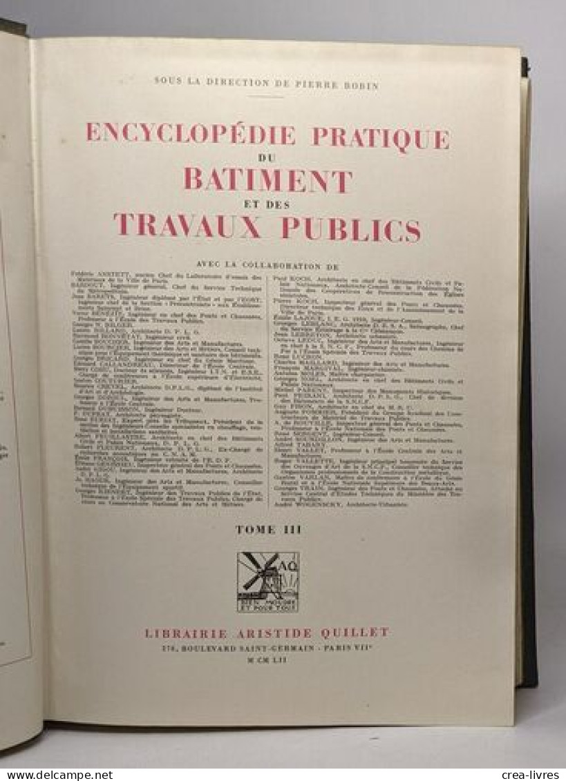 Encyclopédie Du Batiment Des Travaux Publics - Tome II - III - Dictionnaires