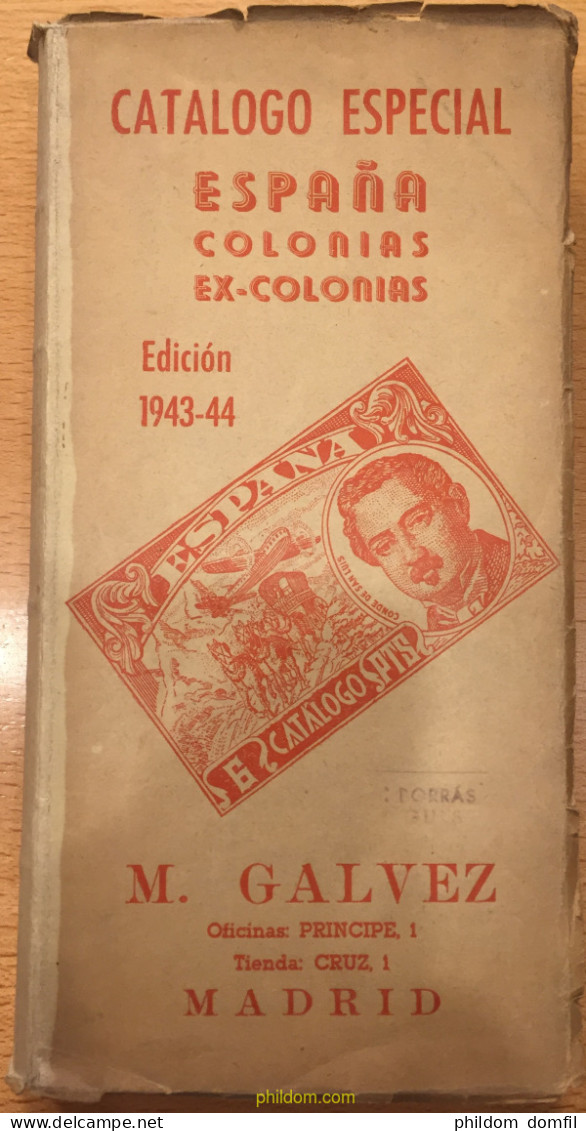 CATALOGO ESPECIAL GALVEZ DE COLONIAS Y EX-COLONIAS ESPAÑOLAS 1943 1944 Phildom - Thématiques