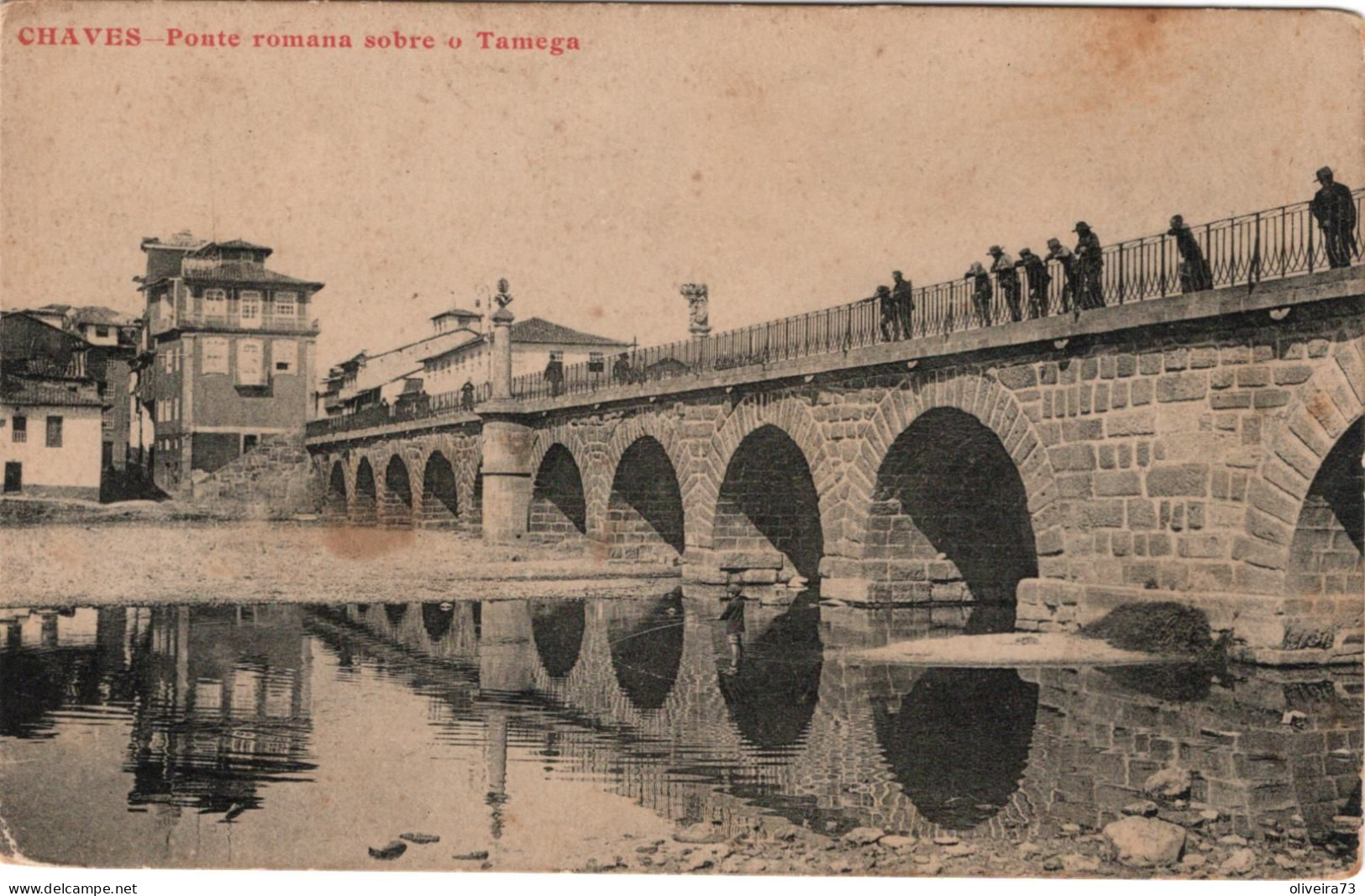 CHAVES - Ponte Romana Sobre O Tamega - PORTUGAL - Vila Real