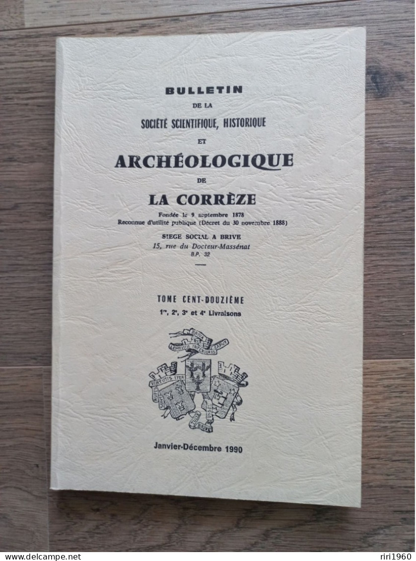 24 .Bulletins De La Société Scientifique, Historique Et Archéologique De La Correze.tulle. - Tourism & Regions