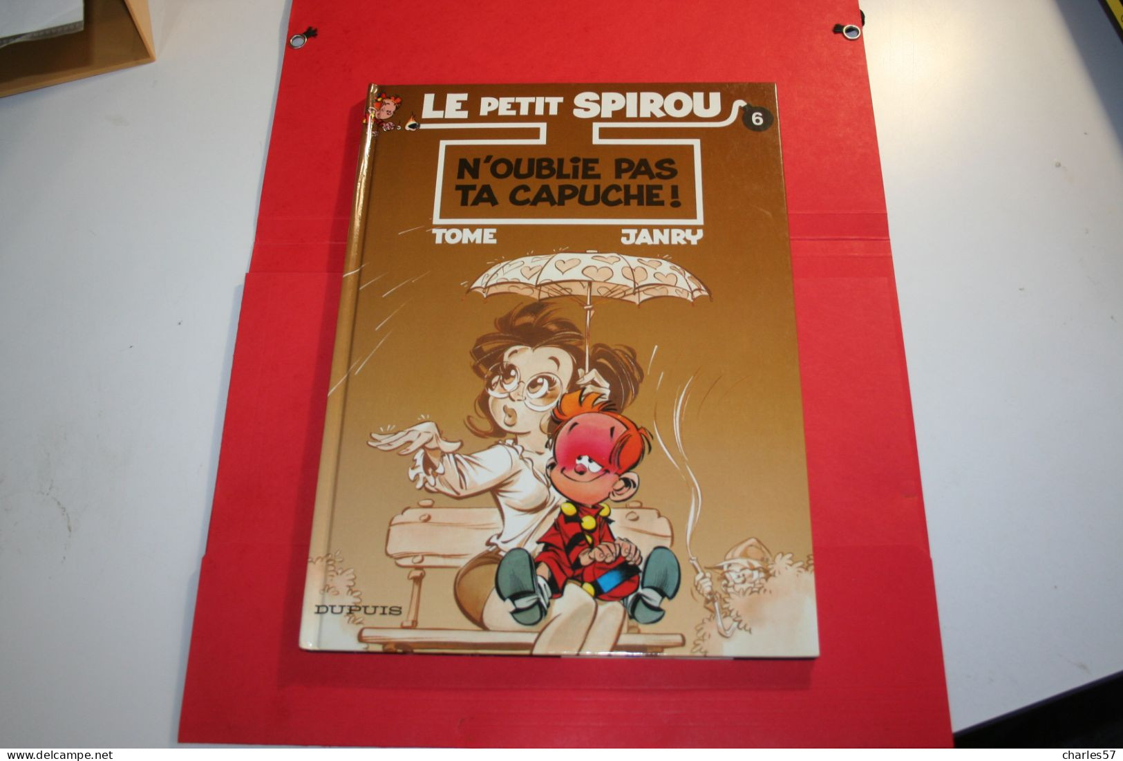 LE PETIT SPIROU: N'oublie Pas Ta Capuche! N°6 -  Editions DUPUIS - Petit Spirou, Le