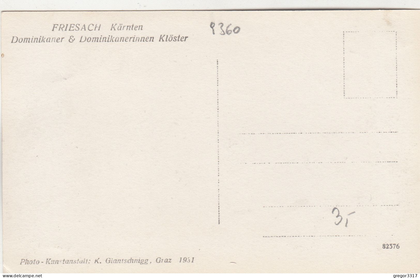 E210) FRIESACH In Kärnten - Dominikaner & Dominkanerinnen Kloster ALT !! 1931 - Friesach