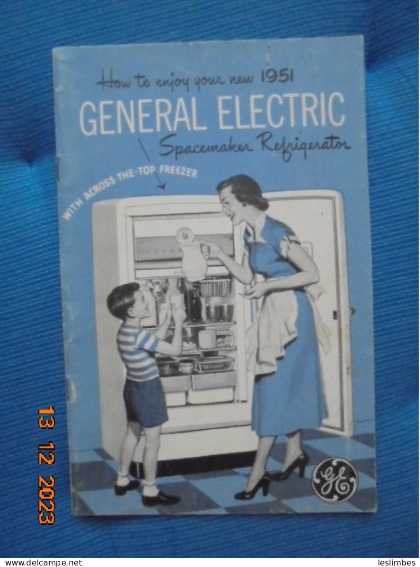 How To Enjoy Your New 1951 General Electric Spacemaker Refrigerator - Américaine