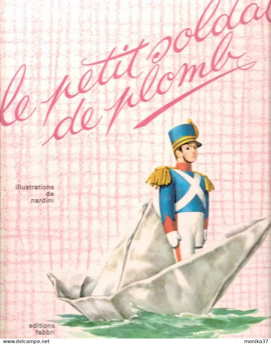 Livre  Enfant Jusqu'à 6 Ans LE PETIT SOLDAT DE PLOMB 1961 - Contes