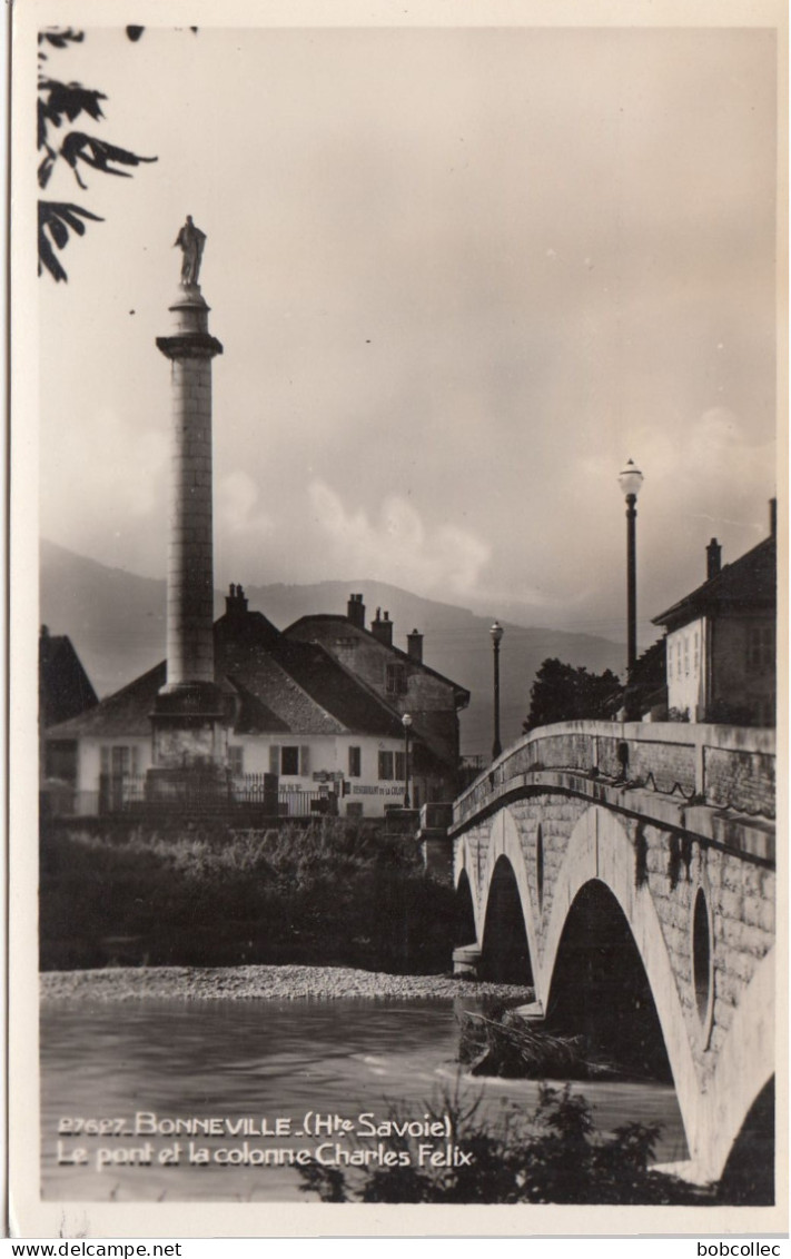 BONNEVILLE (Haute-Savoie): Le Pont Et La Colonne Charles Félix - Bonneville