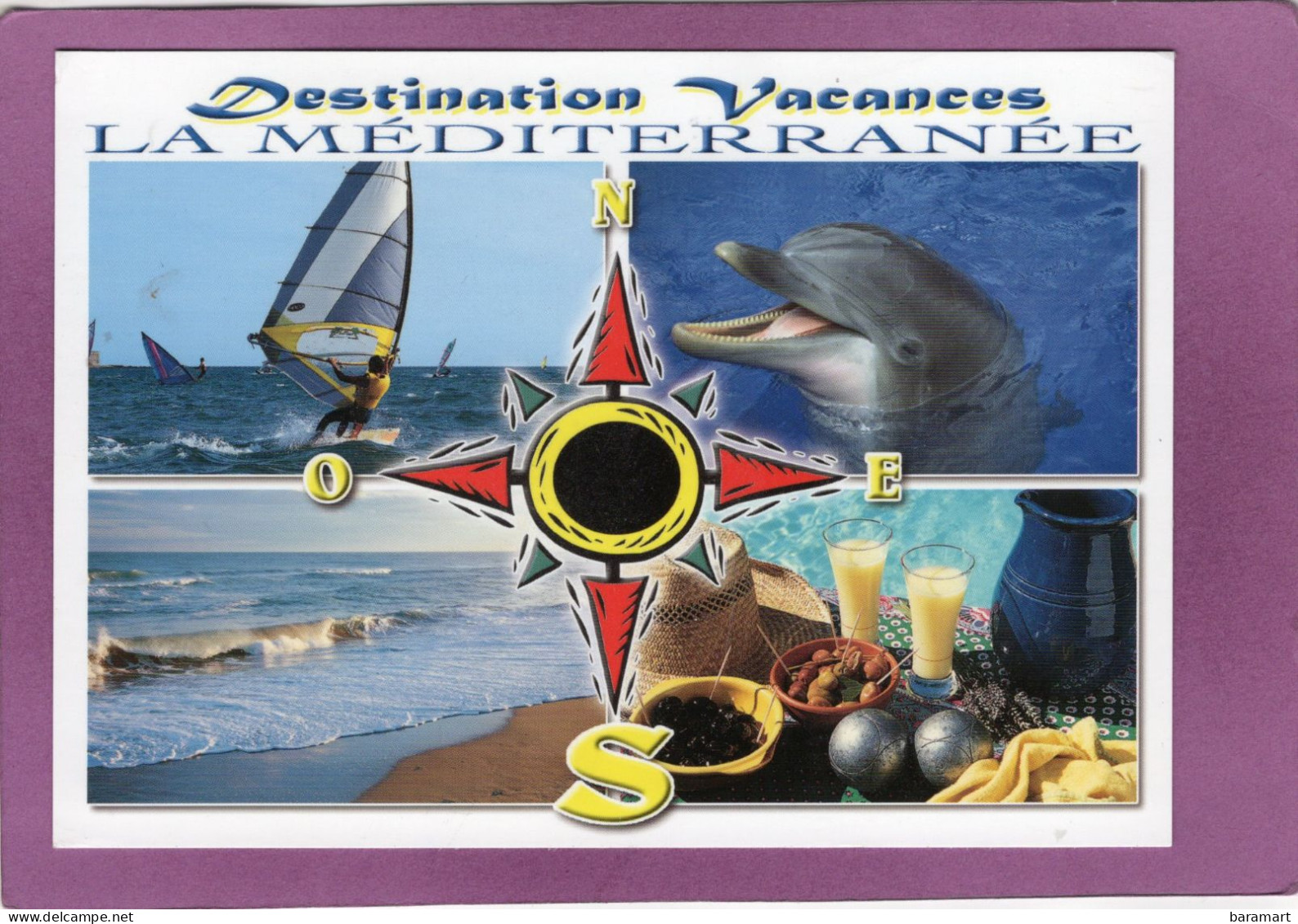 Destination Vacances La Méditerranée  Multivues  Dauphin  Boussole Planche à Voile Plage  Pétanque Et Apéro - Delfines