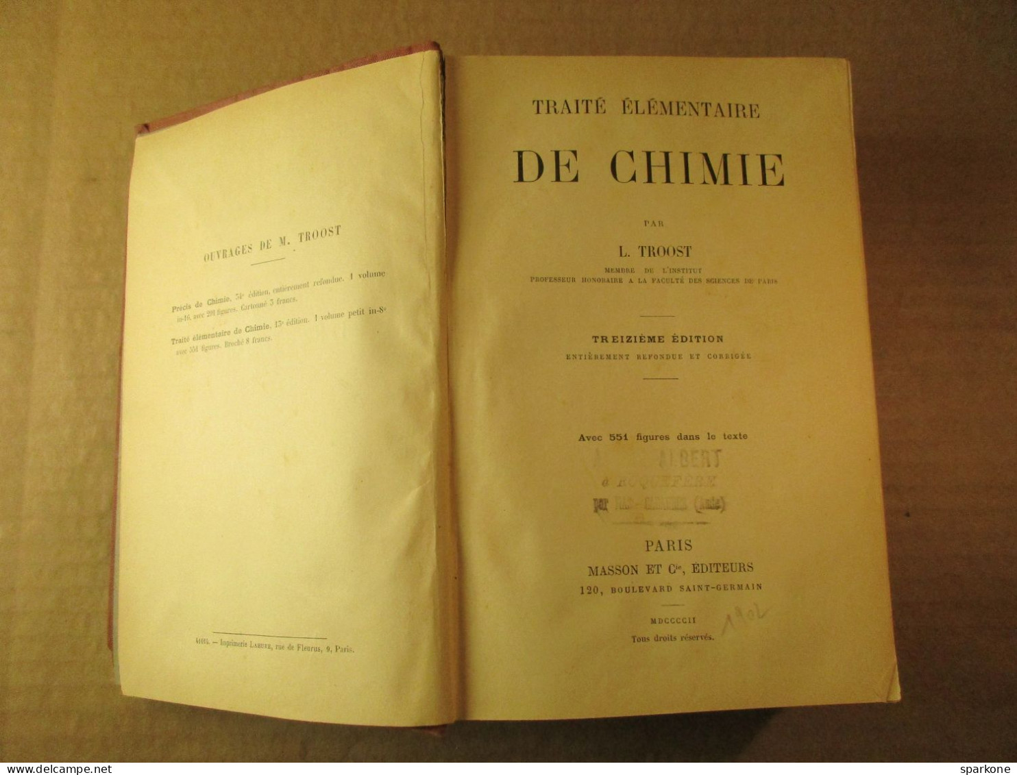 Traité élémentaire De Chimie (L. Troost) éditions Masson Et Cie De 1902 - Sciences