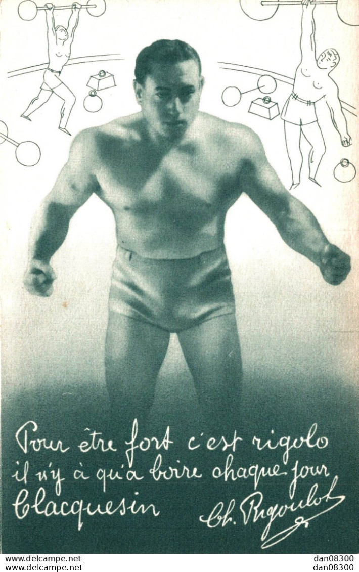 CH RIGOULOT PUBLICITE POUR L'APERITIF CLACQUESIN - Weightlifting