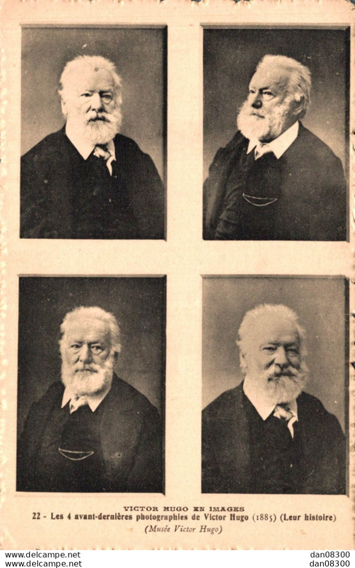 VICTOR HUGO EN IMAGES LES 4 AVANT DERNIERES PHOTOGRAPHIES DE VICTOR HUGO 1885 - Ecrivains