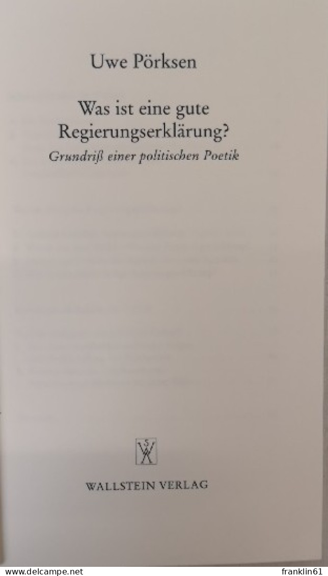 Was Ist Eine Gute Regierungserklärung. Grundriß Einer Politischen Poetik. - Hedendaagse Politiek