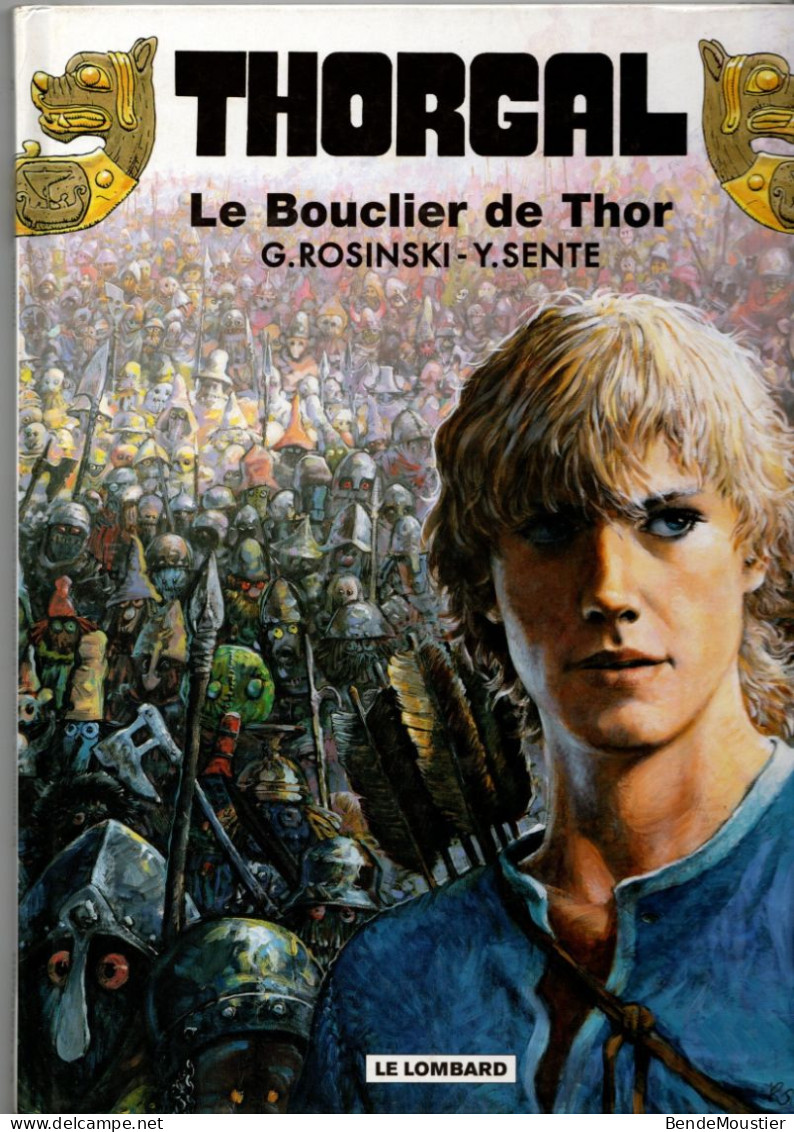 Thorgal N° 31 - Le Bouclier De Thor -  EO Le Lombard 11/2008 - G.Rosinski - Y.Sente.. - Thorgal