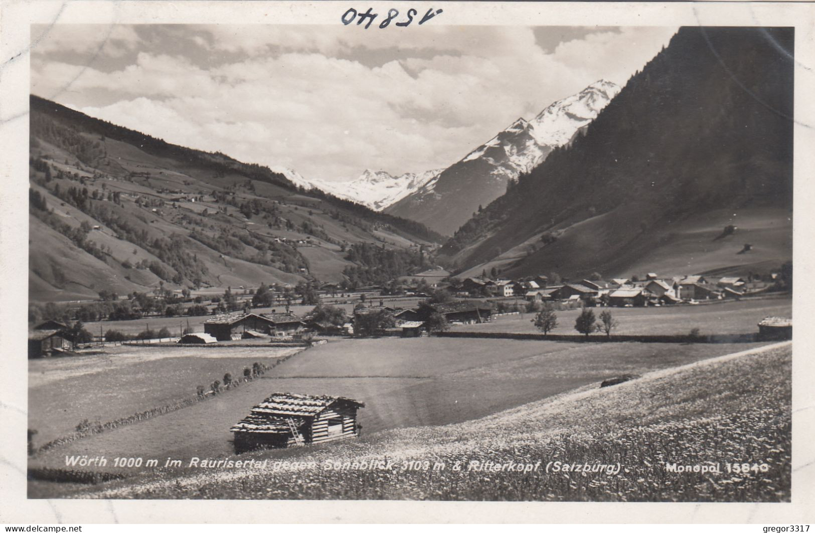 E281) WÖRTH Im RAURISERTAL  Gegen Sonnblick - Ritterkopf - Holzhaus Im Vordegrund Wiese - Rauris - Rauris