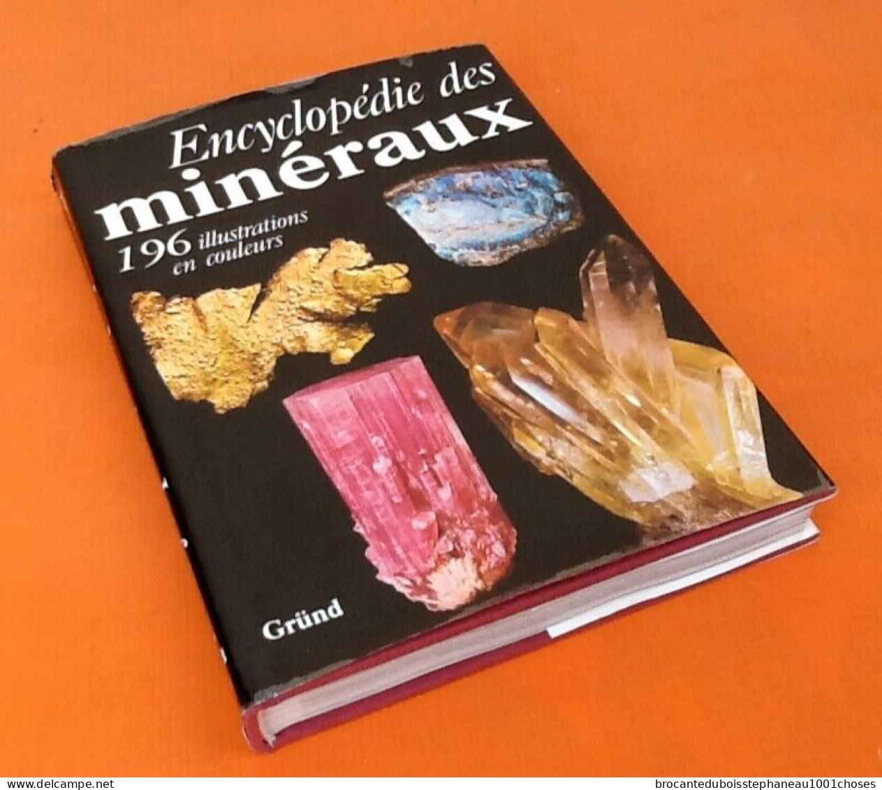 J.Kourimsky / F.Tvrz Encyclopédie des minéraux  (1989) Editions Gründ