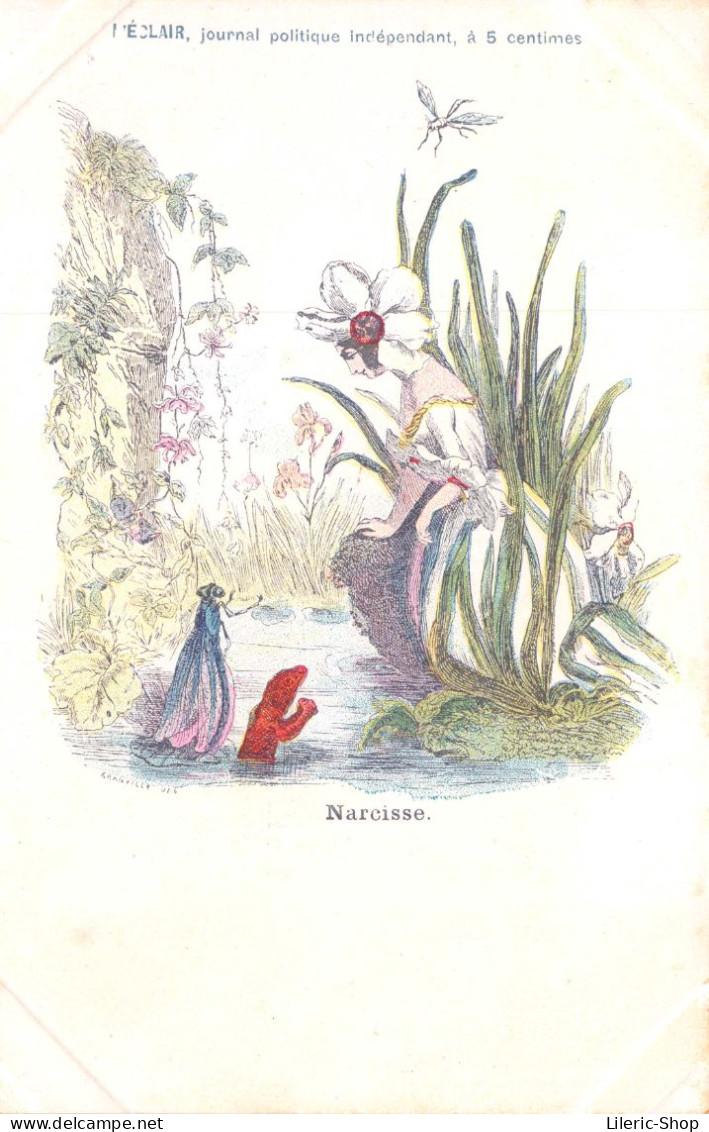 Publicité L'ECLAIR, Journal Politique - Fleur Et Insectes Humanisés - Femme - "Narcisse" Signé Grandville  CPR - Reclame