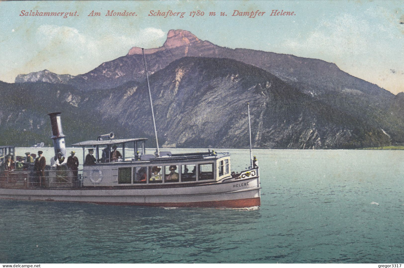 E413) Salzkammergut - AM MONDSEE - Schafberg U. DAMPFER HELENE Mit Gästen ALT ! - Mondsee