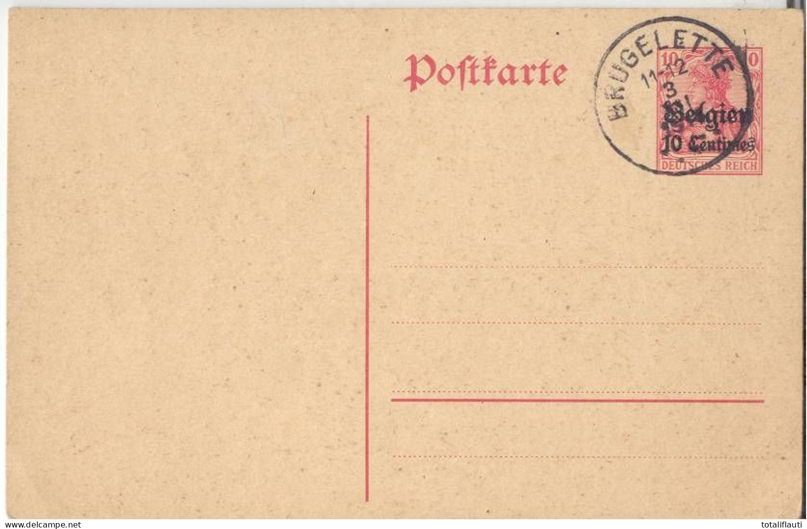 Ganzsache Deutsches Reich 10 Pfennig Überdruck Belgien 10 Centimes Mit Ortsstempel BRUGELETTE 3.8.1915 Ungelaufen - Deutsche Armee