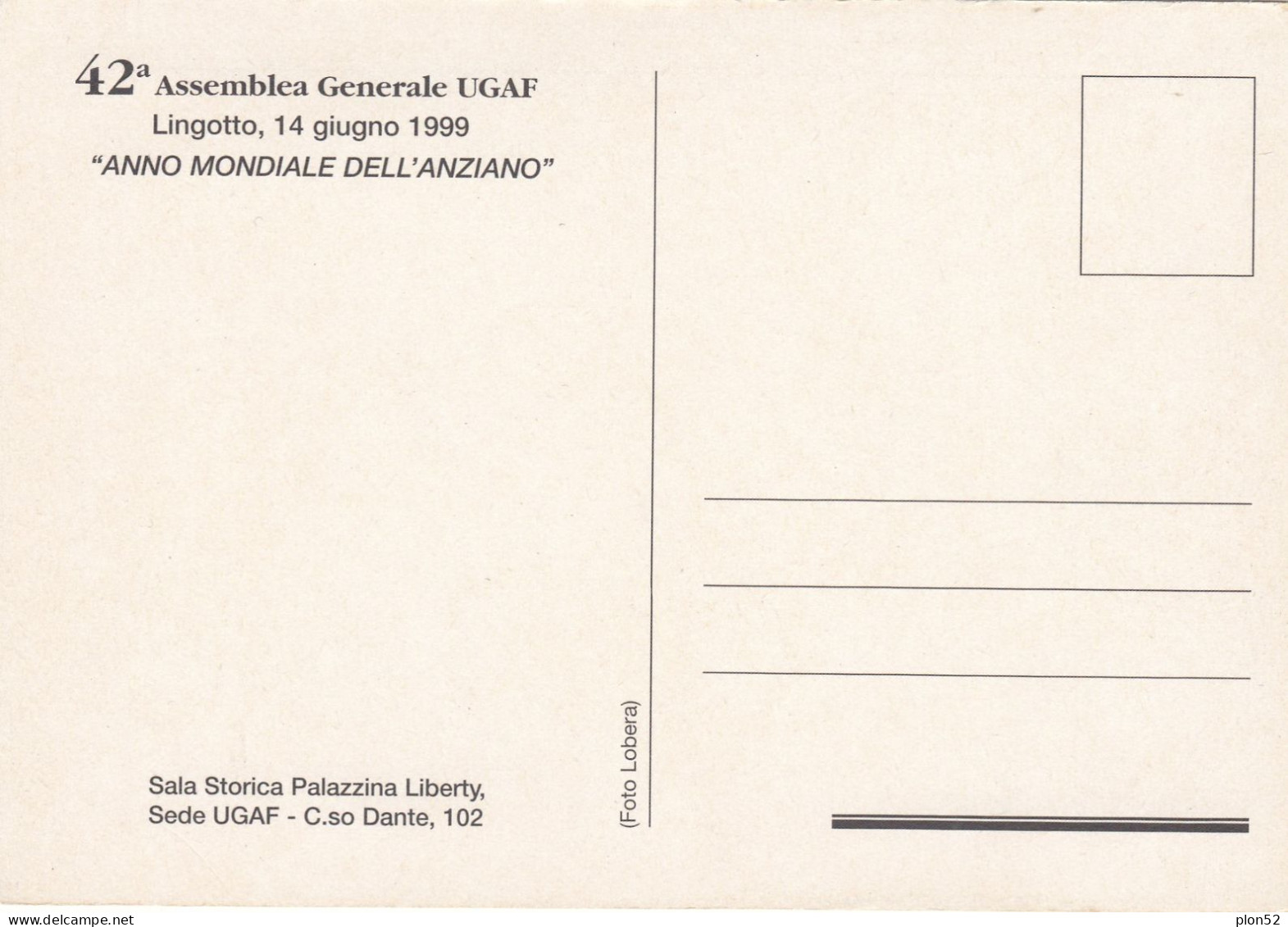 13103-42° ASSEMBLEA GENERALE UGAF-LINGOTTO-ANNO MONDIALE DELL'ANZIANO-FG - Manifestazioni