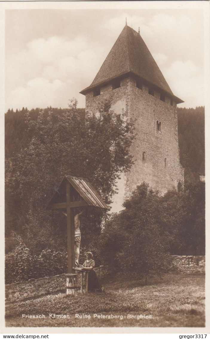 E448) FRIESACH - Kärnten Ruine PETERSBERG - Betende Frau - BERGFRIED Alt ! - Friesach