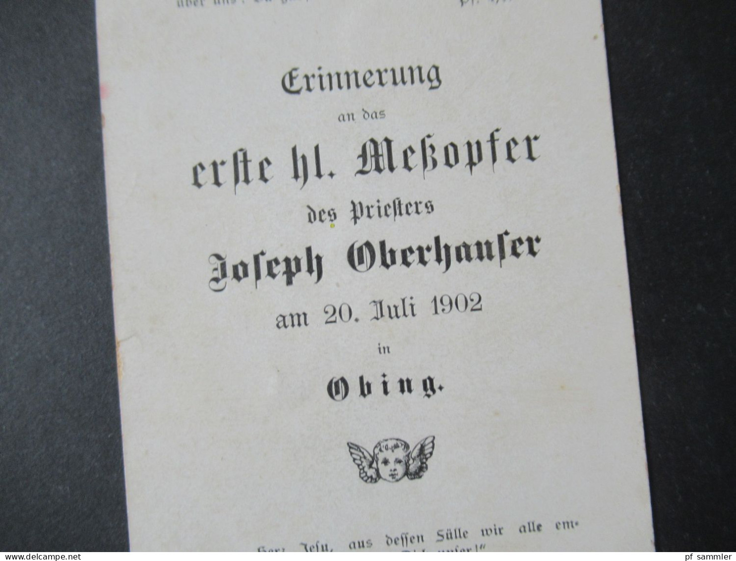 Andachtsbild Erinnerung An Das Erste Heilige Meßopfer Des Priesters Joseph Oberhaufer Am 20.7.1902 In Obing - Angels