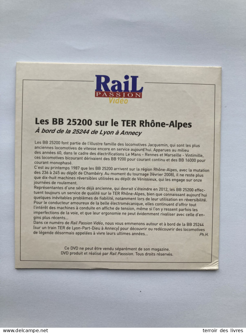 DVD Rail Passion BB 25200 TER Rhone Alpes LYON ANNECY AMBERIEU CULOZ AIX LES BAINS LE REVARD RUMILLY - Dokumentarfilme