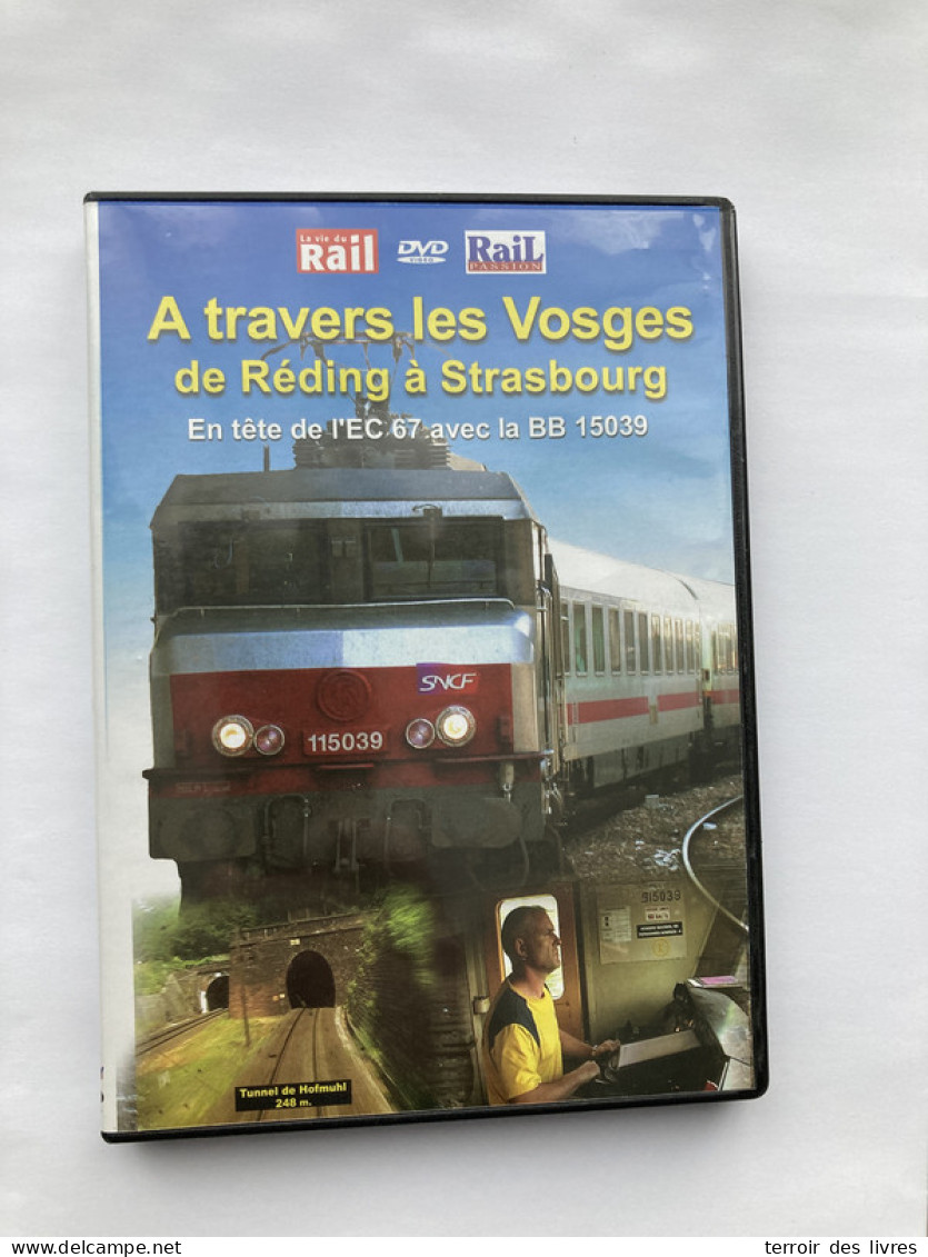 DVD Rail Passion REDING STRASBOURG Arzviller Lutzelbourg Stambach Zornhoff Monswiller Steinbourg Dettwiller   - Documentaires