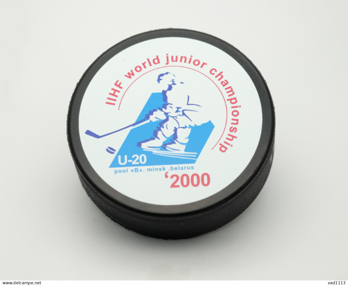 Ice Hockey - Official Puck IIHF World Championship 2000 U20 Pool B Belarus /Minsk/. - Andere & Zonder Classificatie