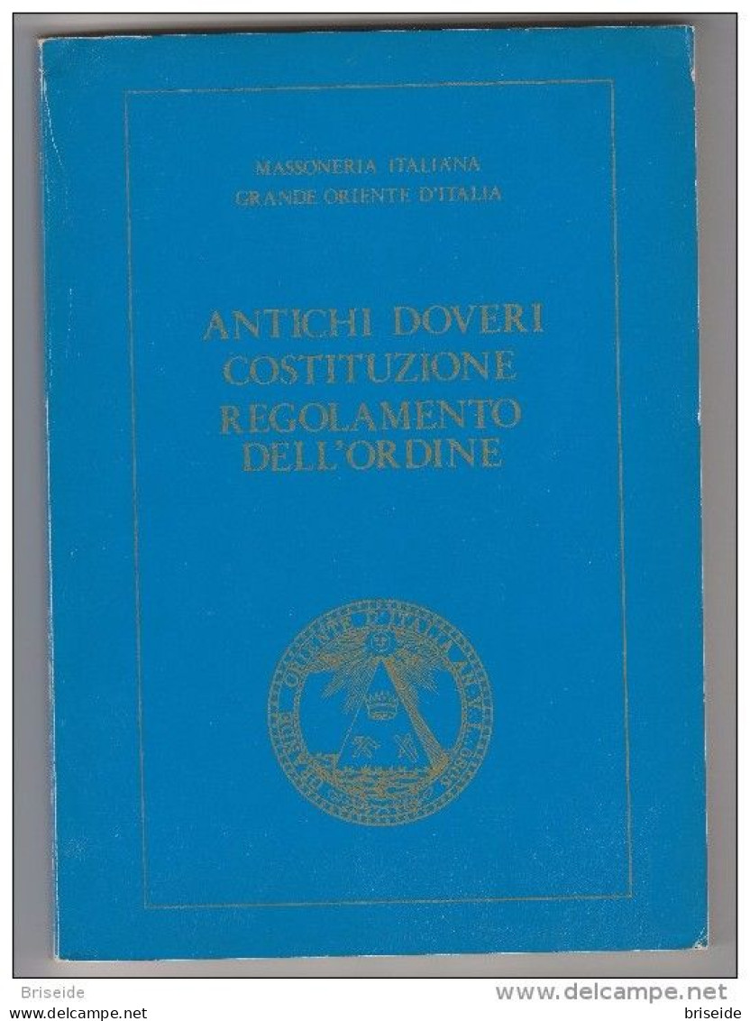 N. 3 VOLUMETTI SULLA MASSONERIA  AVVIAMENTO SOLIDARIETA' ANTICHI DOVERI - Autres & Non Classés