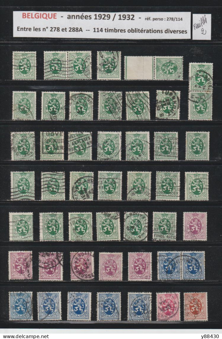 BELGIQUE - Entre Les N° 278 & 288A  De 1929 à 1932 - 114 Timbres En 3 Feuillets . Avec Diverses  Oblitérations - 8 Scan - 1929-1937 Heraldic Lion