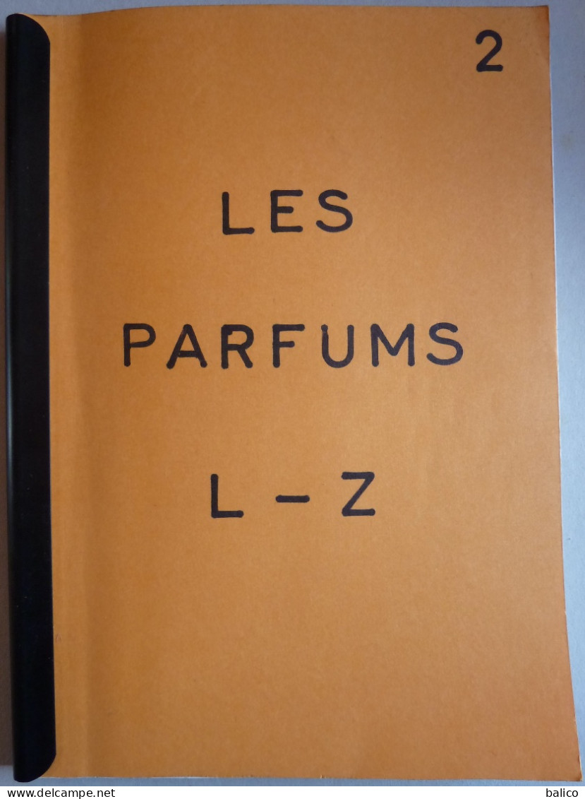 Répertoire De Parfums  -  Perso De L à Z  ( Poids  612 Gr )  26,8 Cm X 21,3 Cm  Réf, 2 - Cataloghi