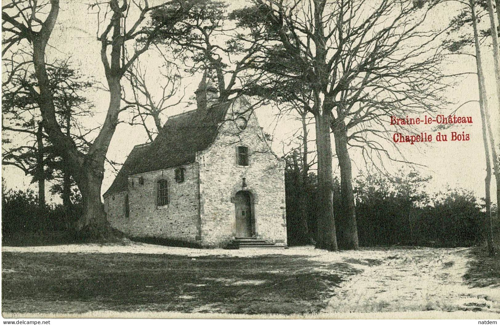 Braine- Le- Château, Chapelle Du Bois, Légende En Rouge, Plis Coin Inf. Gauche - Braine-le-Chateau