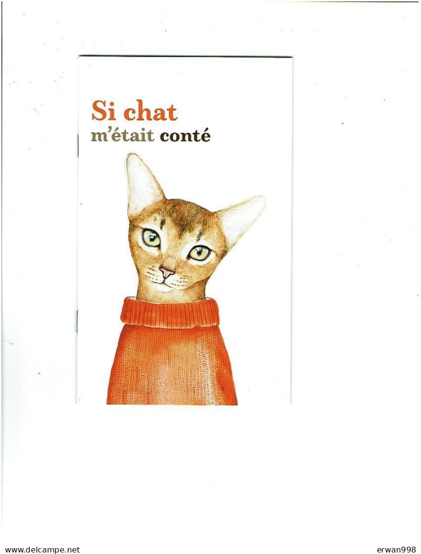 Petit Livret  28 Pages S.P.A. "si Chat M'était Compté" Extraits De Textes Sur Le CHAT La Fontaine,Grimm.Caroll... 1275 - Autores Franceses