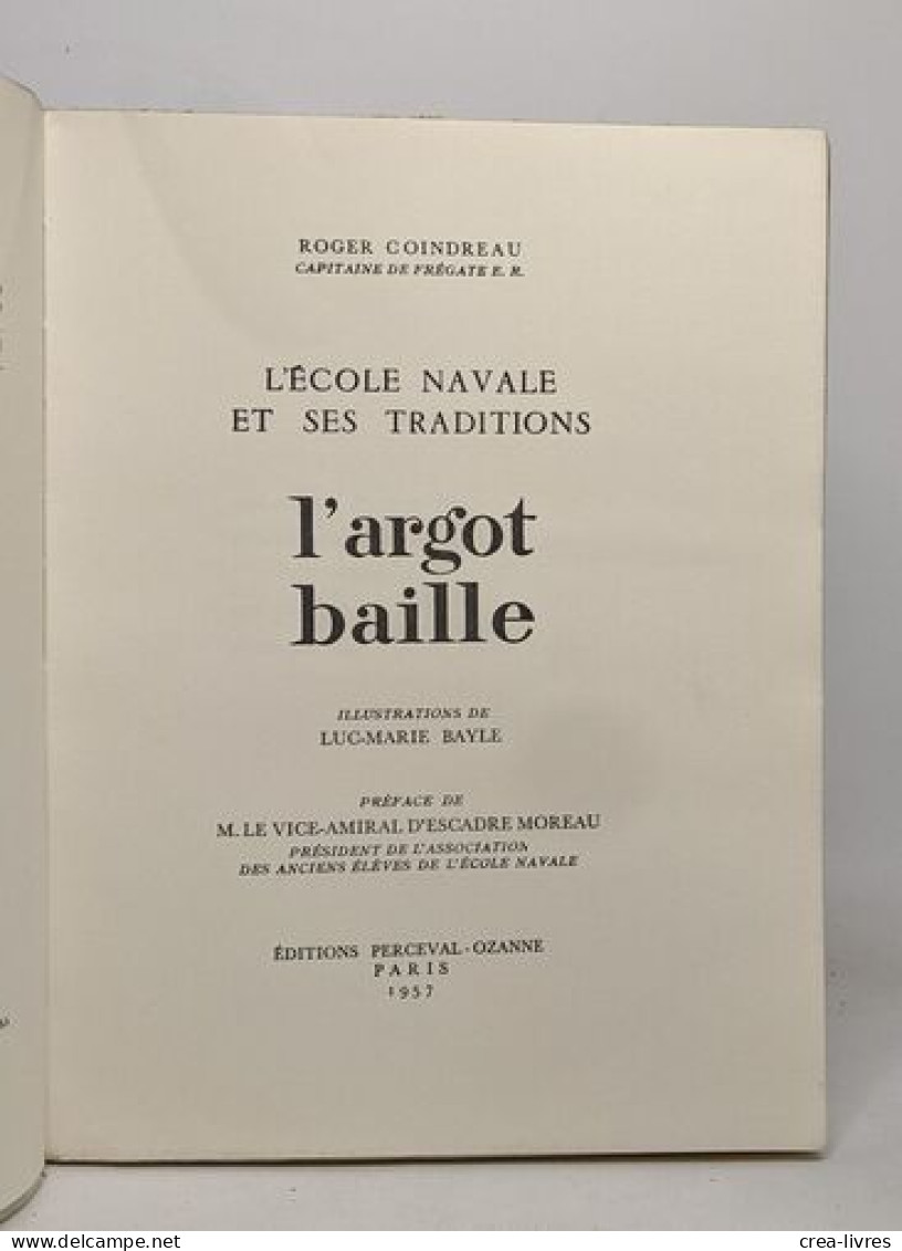 L'argot Baille - L'ecole Navale Et Ses Traditions - Woordenboeken
