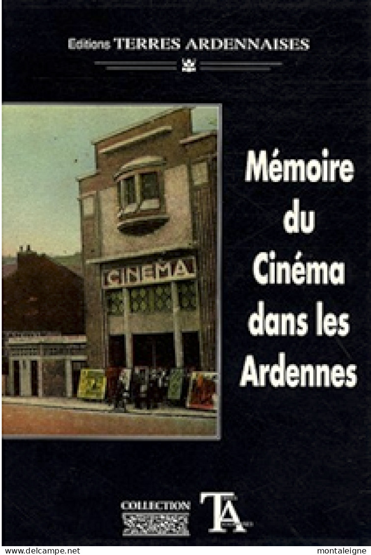 Charleville Mézières Mohon (08) Mémoire Du Cinéma Dans Les Ardennes - Champagne - Ardenne