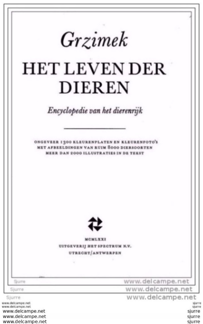 16 Delig - HET LEVEN DER DIEREN Grzimek - Encyclopedie Van Het Dierenrijk - Encyclopédies