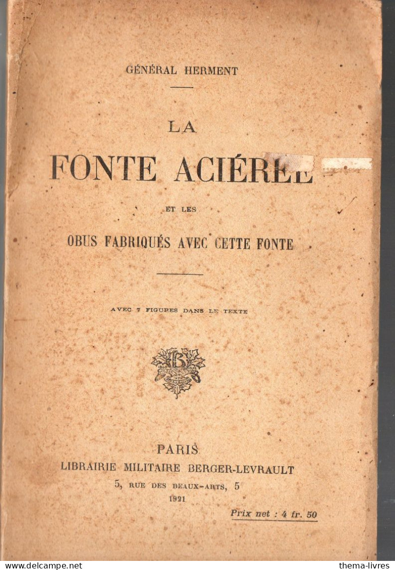 (militaria) La Fonte Aciérée Et Les Obus Fabriqués Avec Cette Fonte 1921 (PPP45870) - French