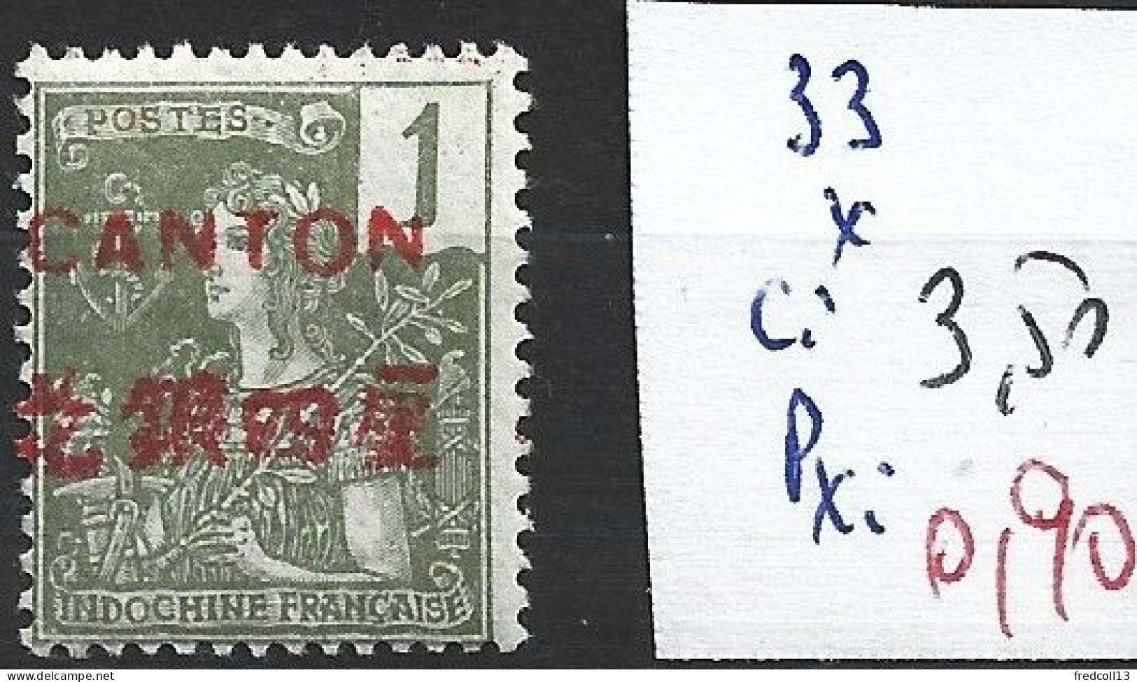 CANTON 33 * Côte 3.50 € - Unused Stamps