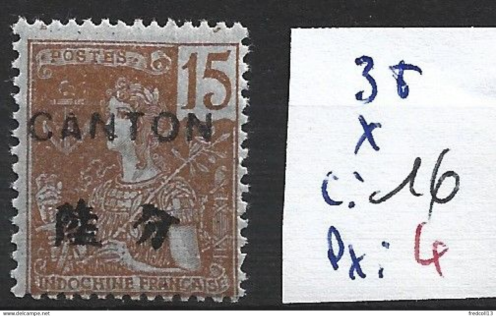 CANTON 38 * Côte 16 € - Unused Stamps