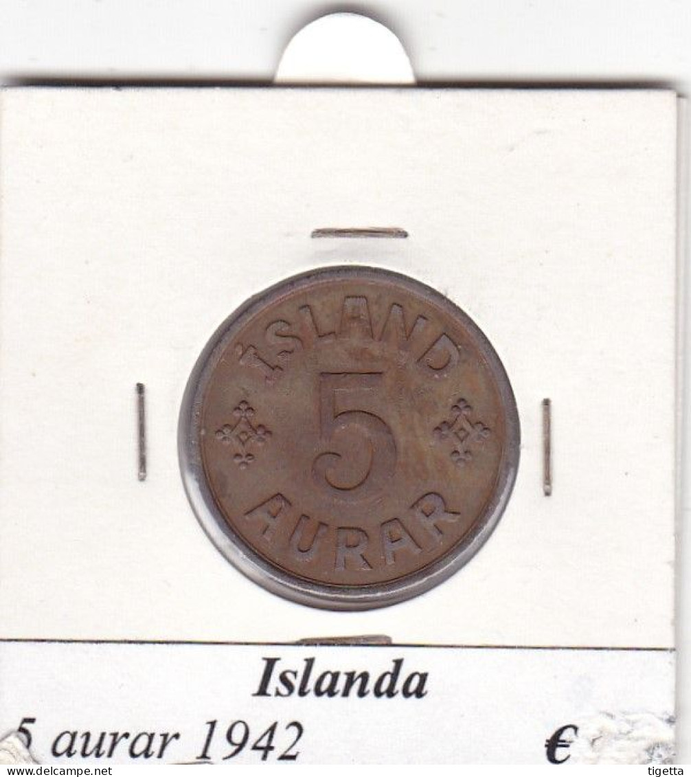 ISLANDA  5 AURAR  ANNO 1942  COME DA FOTO - Islanda