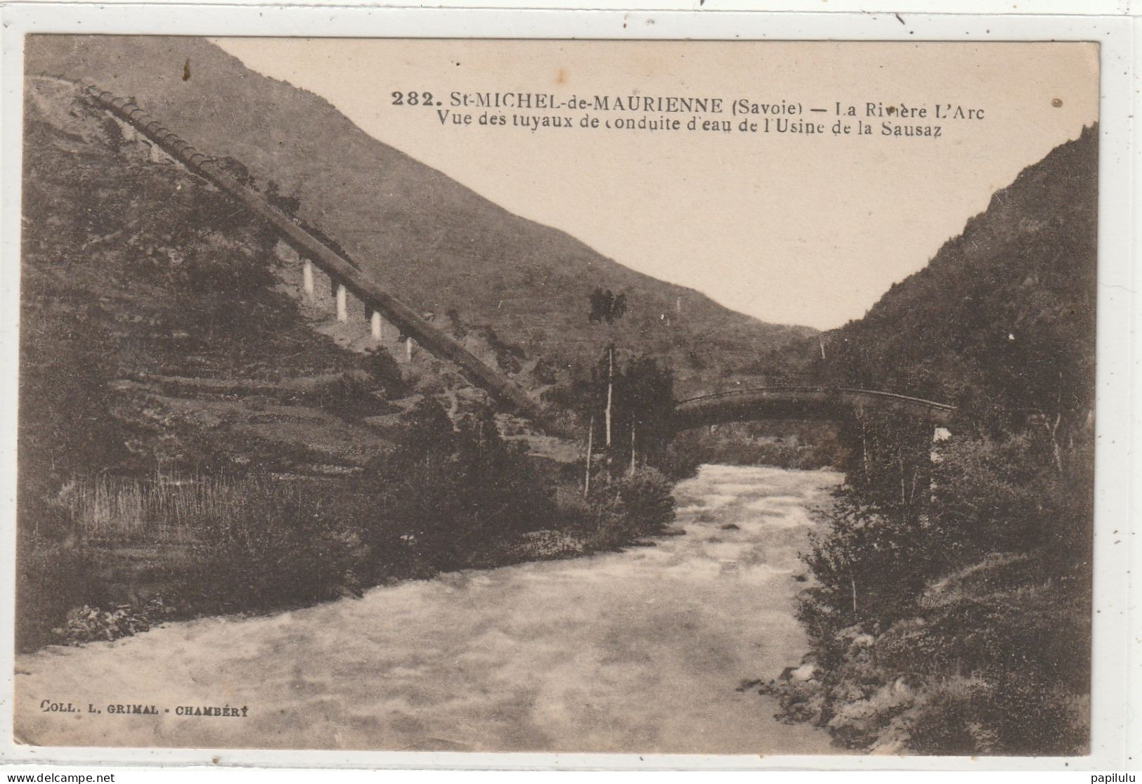 108 DEPT 73 édit. L Grimal N° 282 Saint Michel De Maurienne La Rivière L'Arc Vue Des Tuyaux De Conduite D'eau De L'usine - Saint Michel De Maurienne