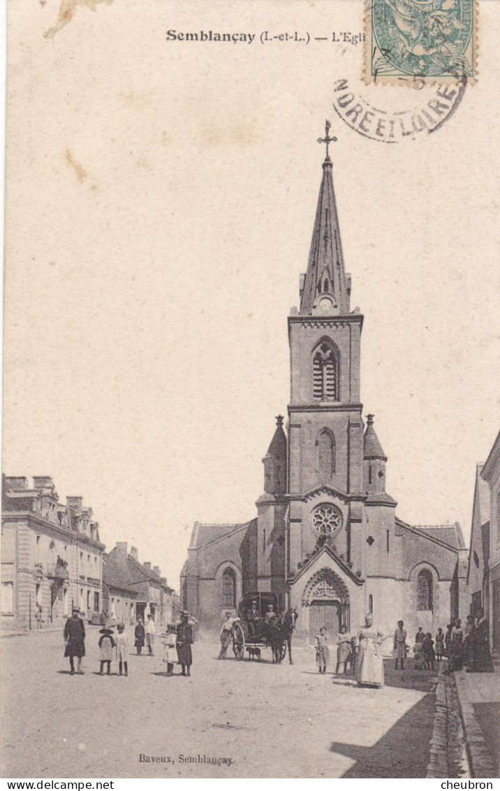 37. SEMBLANCAY. CPA . L'EGLISE. ANIMATION. ATTELAGE. ANNEE 1907 + TEXTE - Semblançay