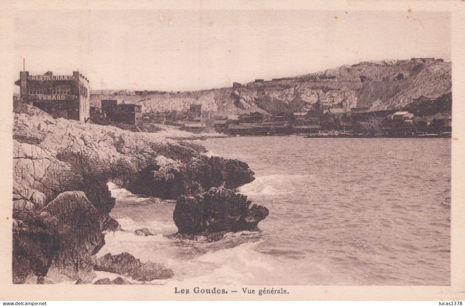 13 / MARSEILLE /  LES GOUDES / VUE GENERALE / RESTAURANT YSNARD - Quartiers Sud, Mazargues, Bonneveine, Pointe Rouge, Calanques