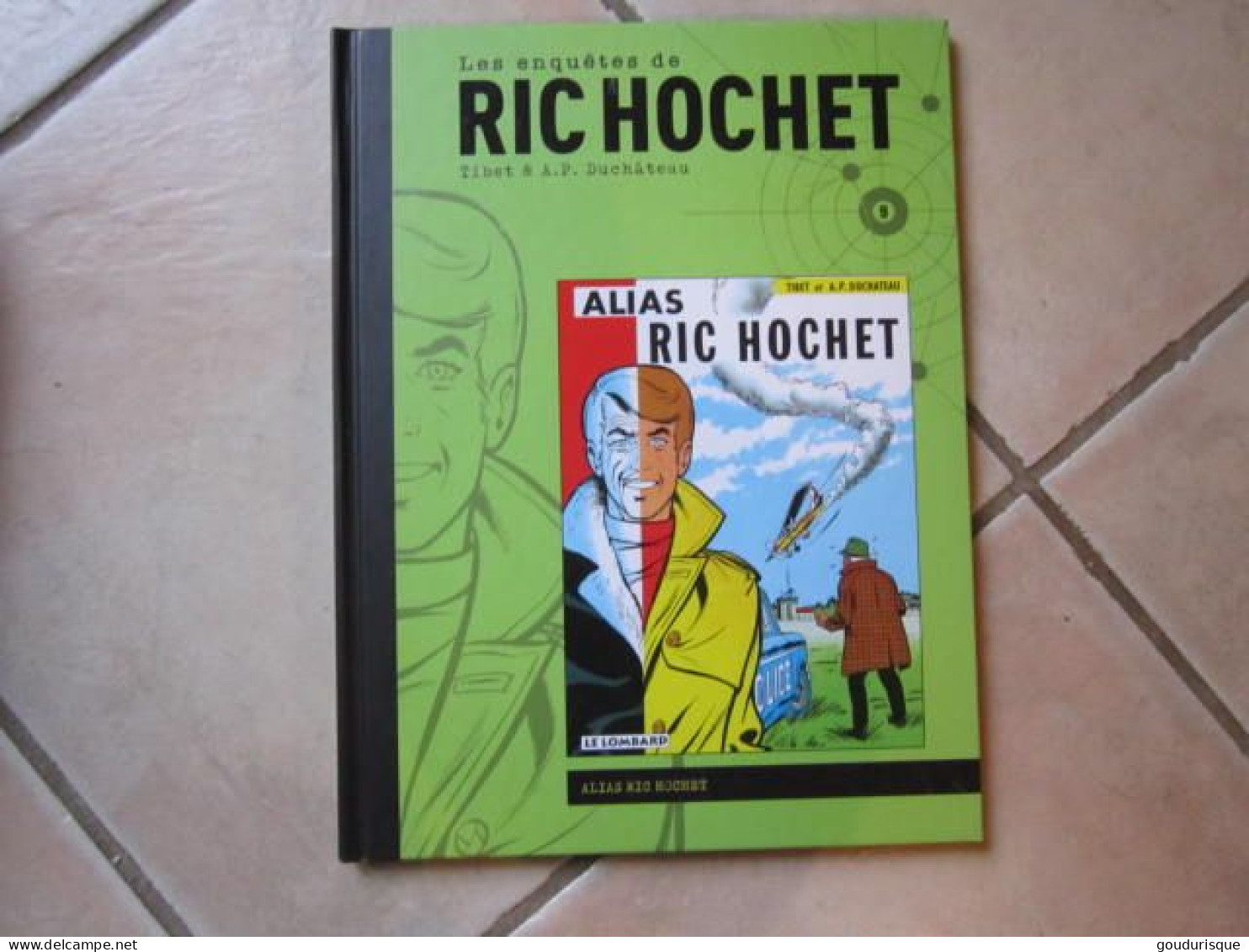 LES ENQUETES DE RIC HOCHET N°9 ALIAS RIC HOCHET   TIBET DUCHATEAU - Ric Hochet