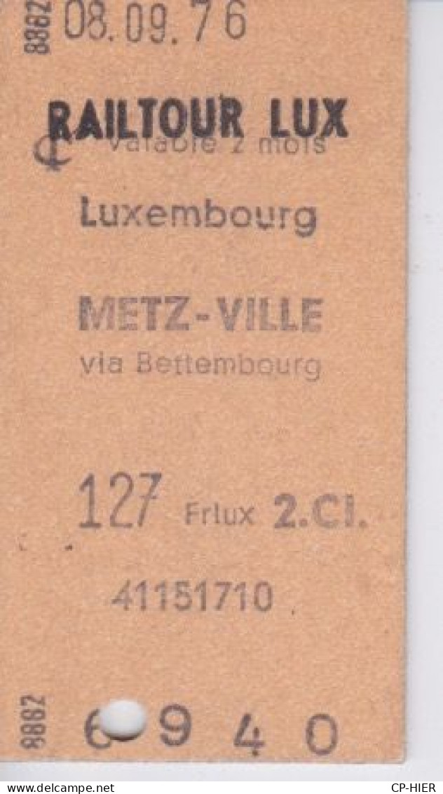 TICKET  1976 - LUXEMBOURG - METZ VIA BETTEMBOURG - RAIL TOUR LUX - CHEMINE DE FER 2° CLASSE - Europe