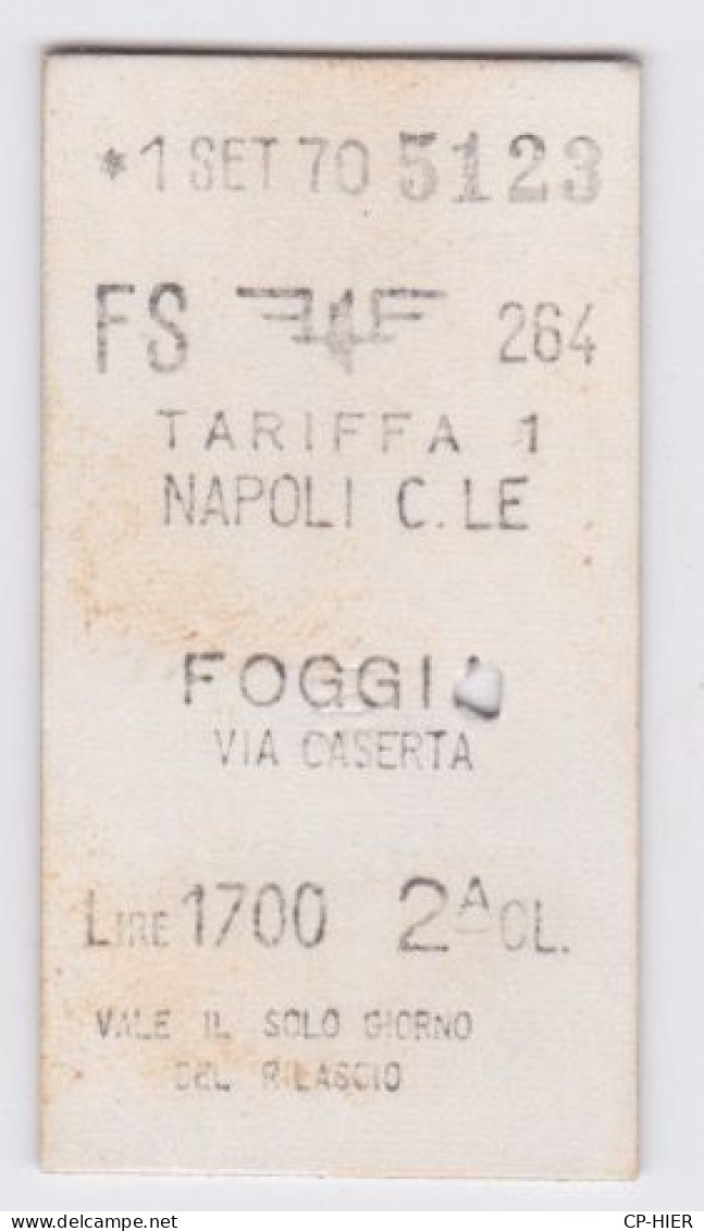 TICKET  1970 - ITALIE  - METRO CHEMIN DE FER TRAMWAY - NAPOLI C. LE - 1700 LIRE - 2° CLASSE - Europe