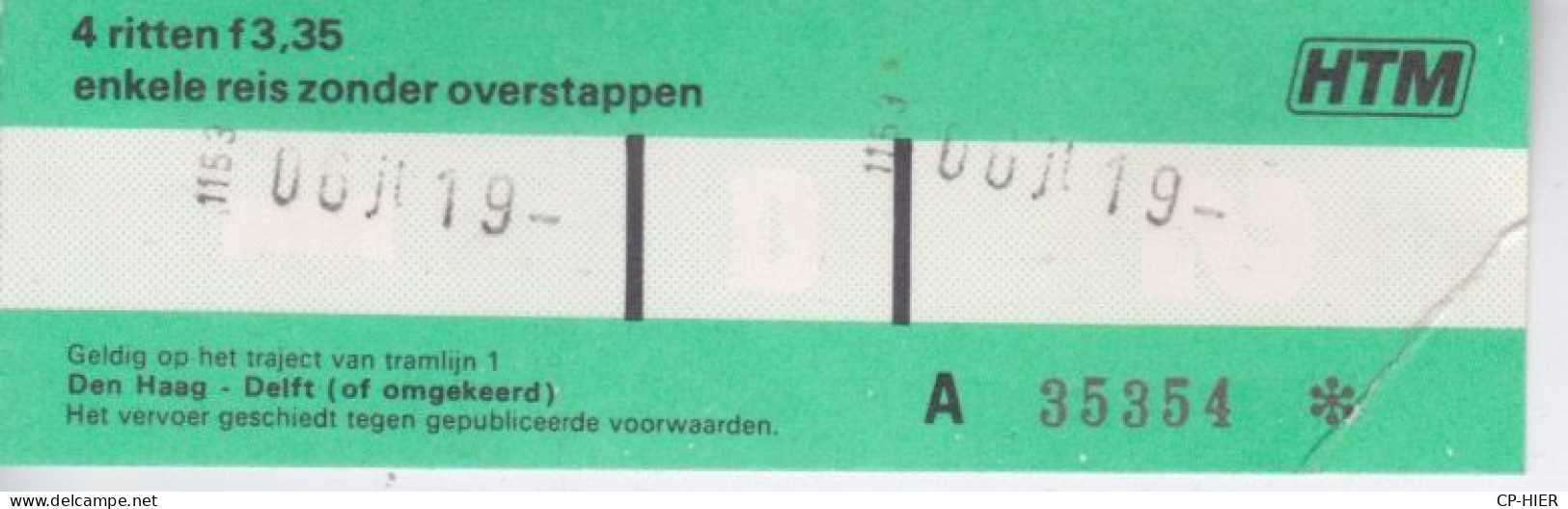 TICKET - HOLLAND PAYS-BAS - HOLLANDE - TRAMWAY  HTM -  DEN HAAG DELFT - Europa