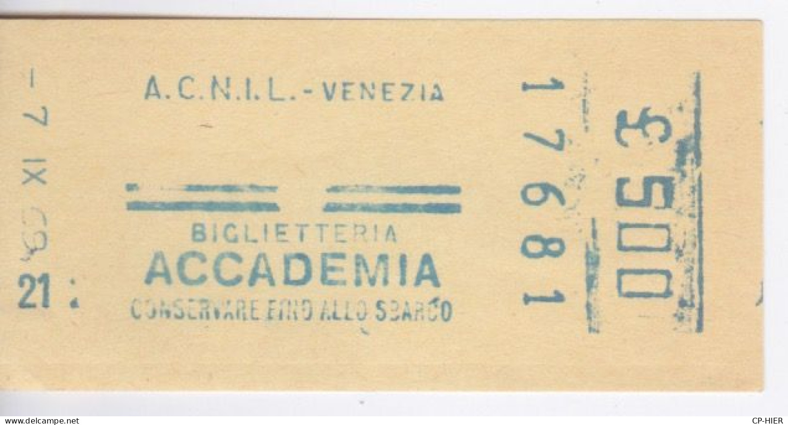 TICKET - ITALIE -  METRO BUS TRAMWAY  A.C.N.I.L - VENEZIA  BILLET ACCADEMIA - Europa
